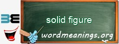 WordMeaning blackboard for solid figure